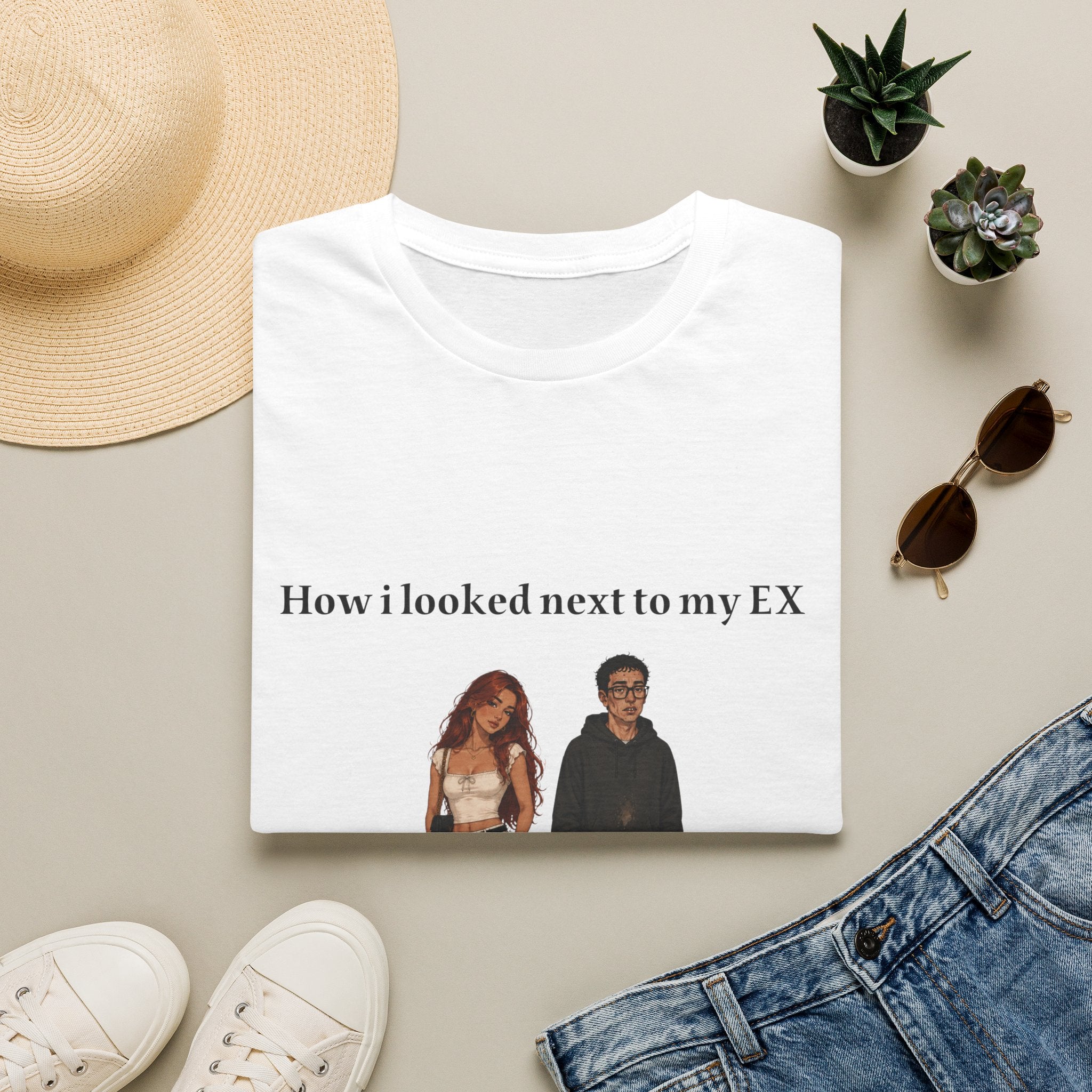 How I Looked Next to My Ex T-Shirt — Funny Comparison Graphic Tee
