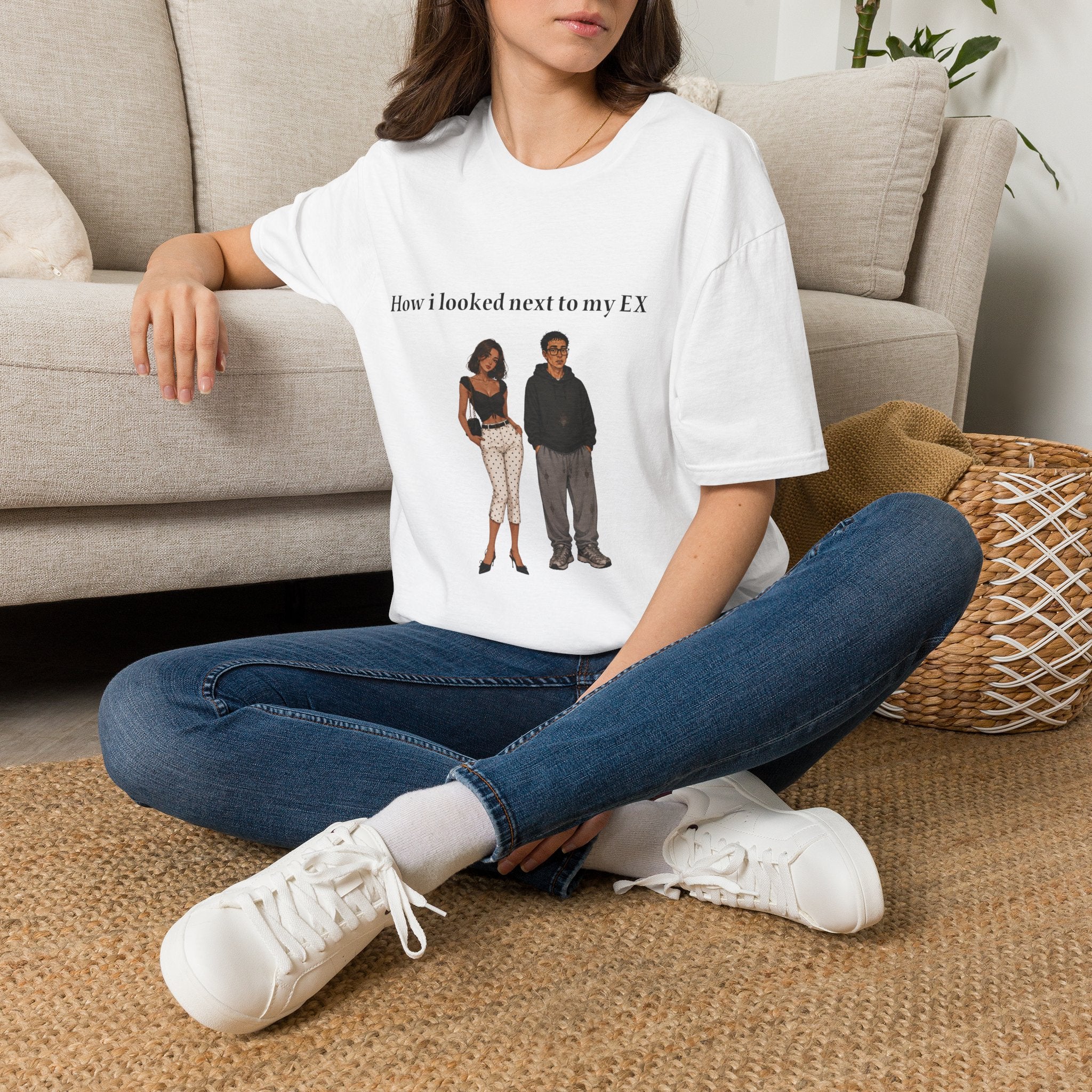 T-Shirt — “How I Looked Next to My Ex” Funny Breakup Graphic Tee